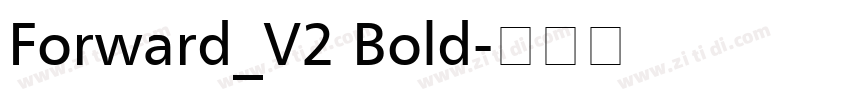 Forward_V2 Bold字体转换